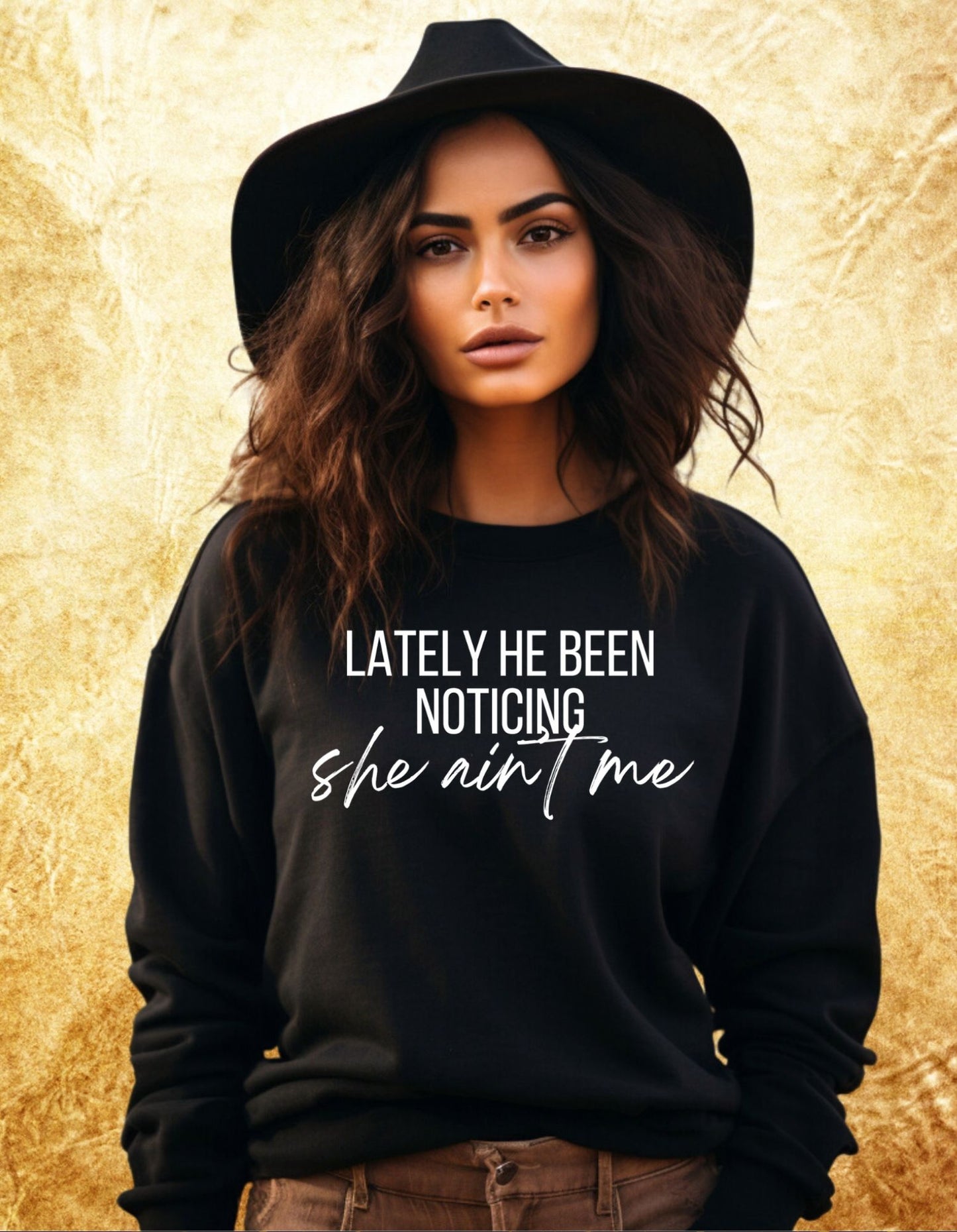 Lately He Been Noticing She Ain’t Me